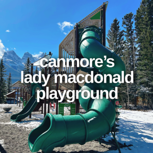 You can see the Three Sisters from Canmore's Lady MacDonald Playground.