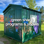 Edmonton Playgrounds Green Shack Programs and shows 1